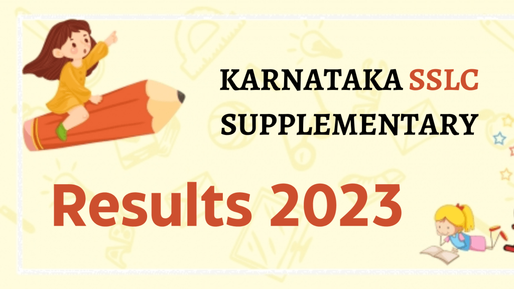 Karnataka SSLC Supplementary Results 2023 - Know Your Results